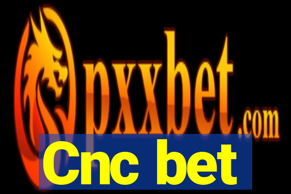 Cnc bet